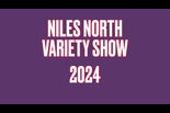 Niles North Variety Show – November 8, 2024