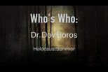 Who’s Who: Dr Dov Boros, Holocaust Survivor