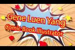 Gene Yang – Comic Book Illustrator