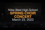 Niles West Spring 2023 Choir Concert