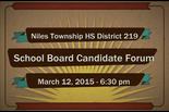 District 219 Board Candidate Forum at Niles West High School
