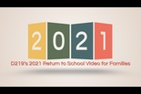 D219’s 2021 Return to School Video for Families