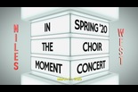 Niles West Choir Concert — In The Moment — Spring 2020