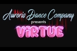 Auroris Dance Company Presents Virtue