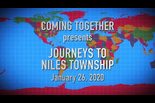Coming Together 2020 — Journeys to Niles Township