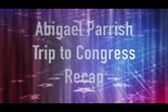 Abigael Parrish-Trip to Congress Recap