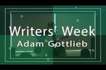 Writers’ Week- Adam Gottlieb, Performance Artist