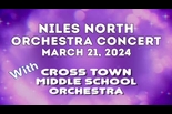 Niles North Orchestra Concert – March 21, 2024